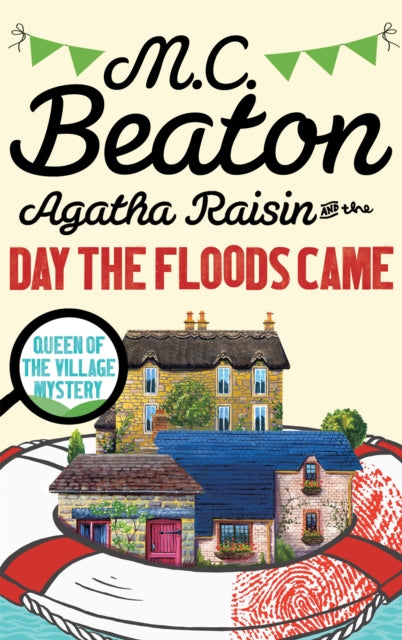 Book cover of: Agatha Raisin and the Day the Floods Came. By: Marion Chesney