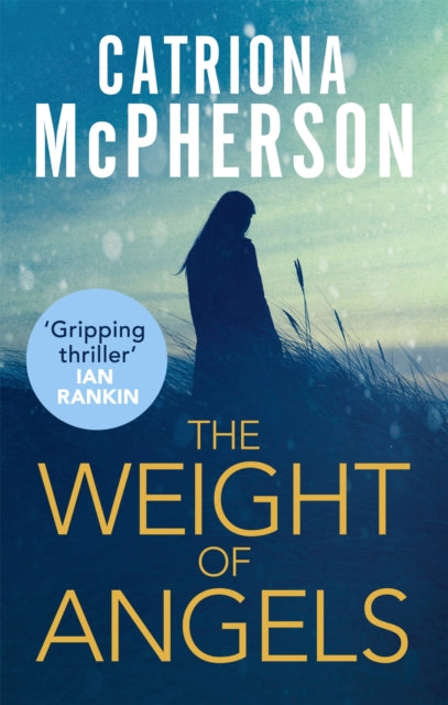Book cover of: Weight of Angels. By: Catriona McPherson