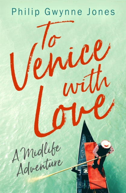 Book cover of: To Venice with Love. By: Philip Gwynne Jones