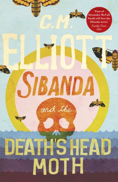 Sibanda and the Death's Head Moth 9781472130525 C. M. Elliott