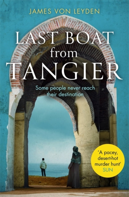 Book cover of: Last Boat from Tangier. By: James von Leyden