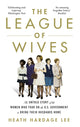 Book cover of: League of Wives. By: Heath Hardage Lee