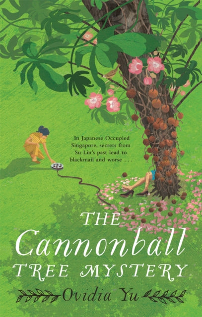 Book cover of: Cannonball Tree Mystery. By: Ovidia Yu