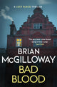 Book cover of: Bad Blood. By: Brian McGilloway