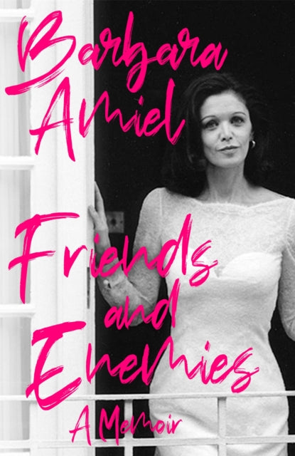 Book cover of: Friends and Enemies. By: Barbara Amiel