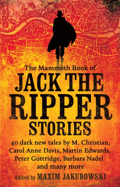 Book cover of: Mammoth Book of Jack the Ripper Stories. By: Maxim Jakubowski