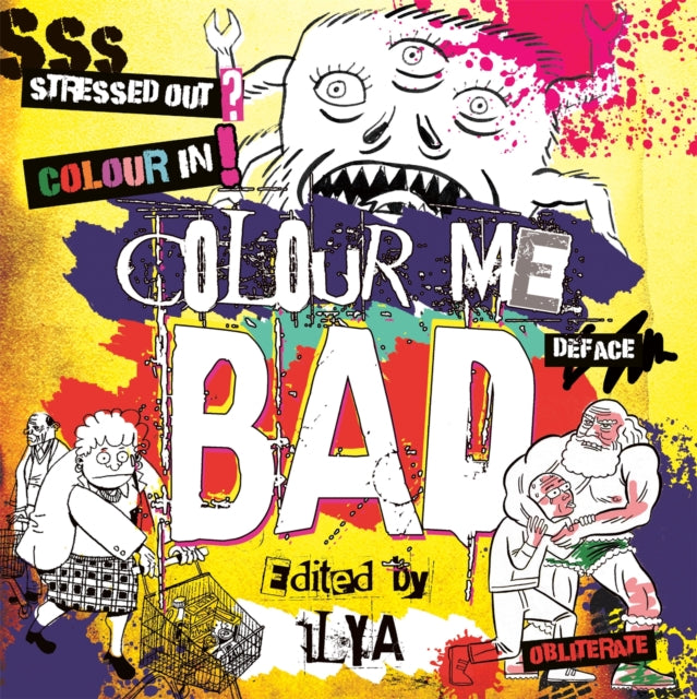 Book cover of: Colour Me Bad. By: Ilya ILYA