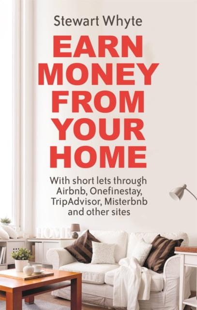 Book cover of: Earn Money From Your Home. By: Stewart Whyte