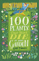 Book cover of: 100 Plants That Won't Die in Your Garden. By: Geoff Tibballs
