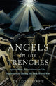 Book cover of: Angels in the Trenches. By: Leo Ruickbie