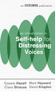Book cover of: Introduction to Self-help for Distressing Voices. By: Cassie Hazell
