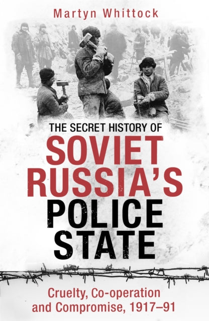 Book cover of: Secret History of Soviet Russia's Police State. By: Martyn Whittock