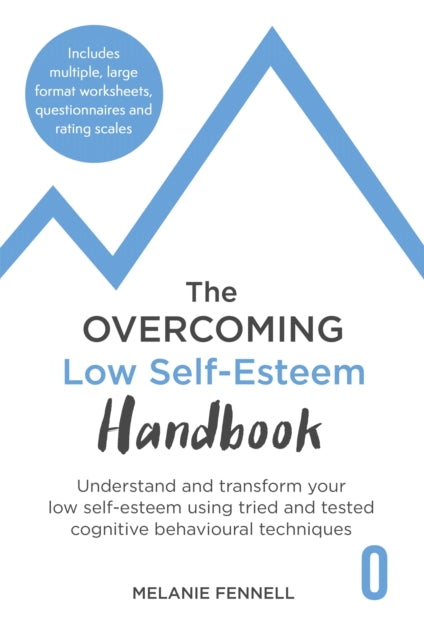 Book cover of: Overcoming Low Self-esteem Handbook. By: Melanie Fennell