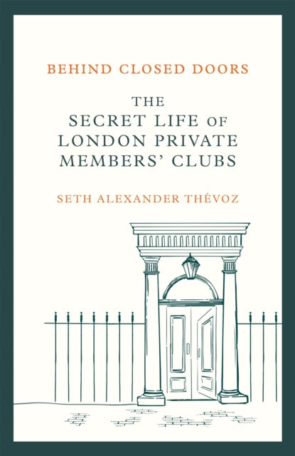 Book cover of: Behind Closed Doors. By: Seth Alexander Thevoz