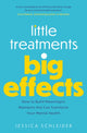 Book cover of: Little Treatments, Big Effects. By: Jessica Schleider