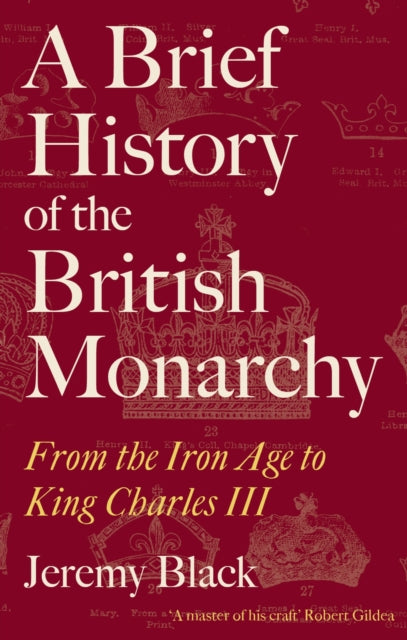 Book cover of: Brief History of the British Monarchy. By: Jeremy Black