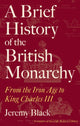 Book cover of: Brief History of the British Monarchy. By: Jeremy Black