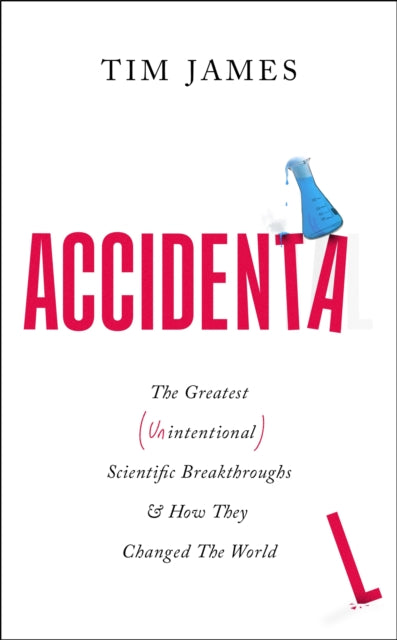 Book cover of: Accidental. By: Tim James