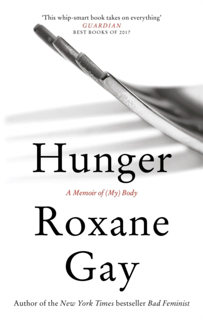 Book cover of: Hunger. By: Roxane Gay