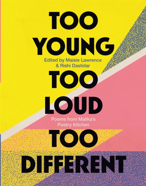 Book cover of: Too Young, Too Loud, Too Different. By: Maisie Lawrence