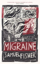 Migraine 9781472158284 Samuel Fisher