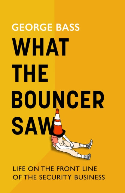 What The Bouncer Saw