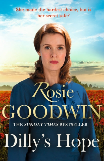 Dilly's Hope, The powerful conclusion to the much-loved trilogy from bestselling author Rosie Goodwin 9781472160157 Rosie Goodwin