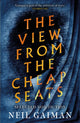 Book cover of: View from the Cheap Seats. By: Neil Gaiman