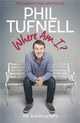 Book cover of: Where Am I?. By: Phil Tufnell