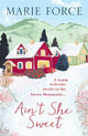 Book cover of: Ain't She Sweet: Green Mountain Book 6. By: Marie Force