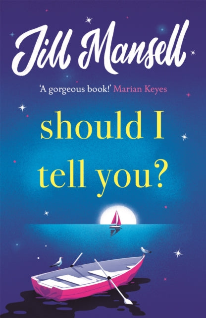Book cover of: Should I Tell You?. By: Jill Mansell