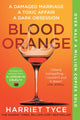 Blood Orange, The gripping, bestselling Richard & Judy book club thriller 9781472252746 Harriet Tyce