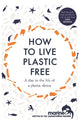 Book cover of: How to Live Plastic Free. By: Luca Bonaccorsi