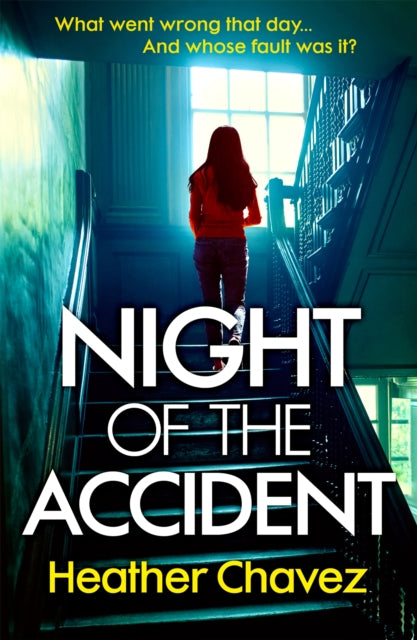 Book cover of: Night of the Accident. By: Heather Chavez