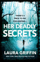 Book cover of: Her Deadly Secrets. By: Laura Griffin