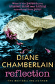 Book cover of: Reflection: A gripping and moving story of small town secrets from the Sunday Times bestselling author. By: Diane Chamberlain