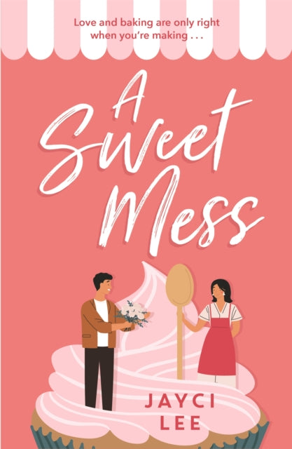Book cover of: Sweet Mess. By: Jayci Lee