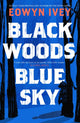 Book cover of: Black Woods, Blue Sky