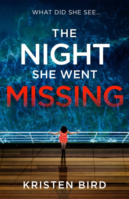 Book cover of: Night She Went Missing. By: Kristen Bird