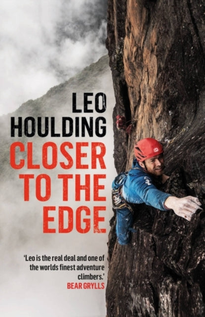 Book cover of: Closer to the Edge. By: Leo Houlding