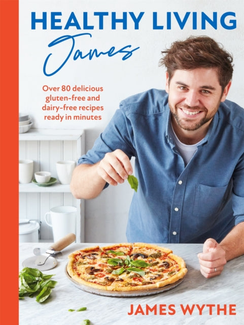 Book cover of: Healthy Living James. By: James Wythe