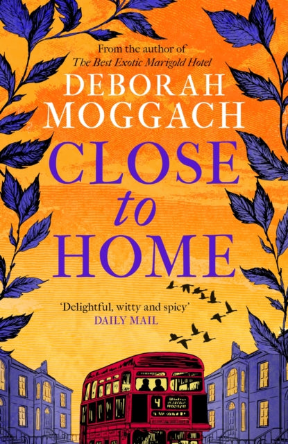 Book cover of: Close to Home. By: Deborah Moggach