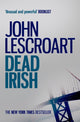 Book cover of: Dead Irish (Dismas Hardy series, book 1). By: John Lescroart