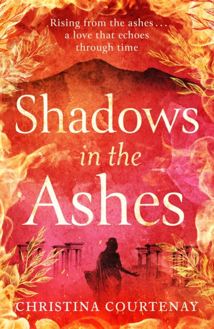 Book cover of: Shadows in the Ashes. By: Christina Courtenay
