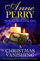 Christmas Vanishing, Christmas Novella 21 9781472294517 Anne Perry