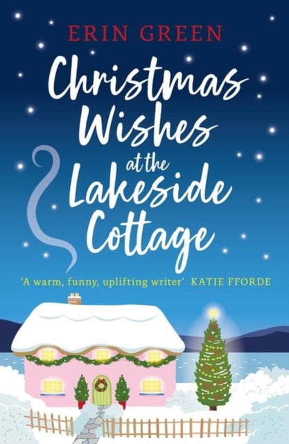 Book cover of: Christmas Wishes at the Lakeside Cottage. By: Erin Green