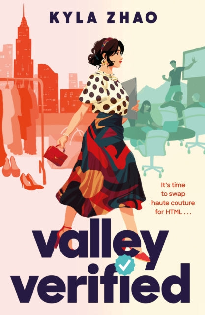 Valley Verified, The addictive and outrageously fun new novel from the author of THE FRAUD SQUAD 9781472296993 Kyla Zhao