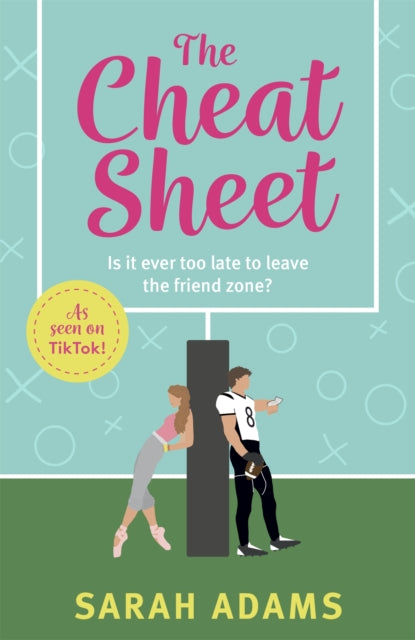 Cheat Sheet, It's the game-changing romantic list to help turn these friends into lovers that became a TikTok sensation! 9781472297037 Sarah Adams