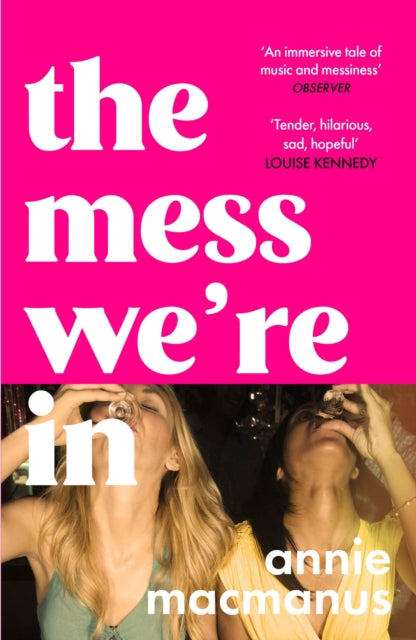 Book cover of: Mess We're In. By: Annie Macmanus