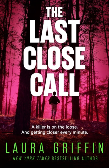 Book cover of: Last Close Call. By: Laura Griffin